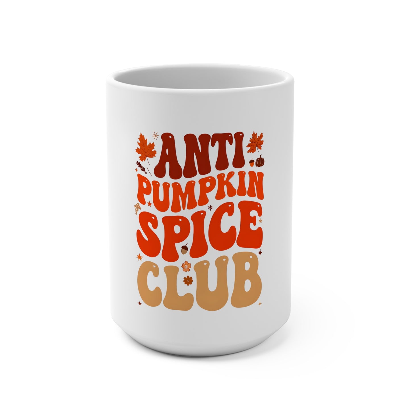 Anti Pumpkin Spice Club 15oz Mug